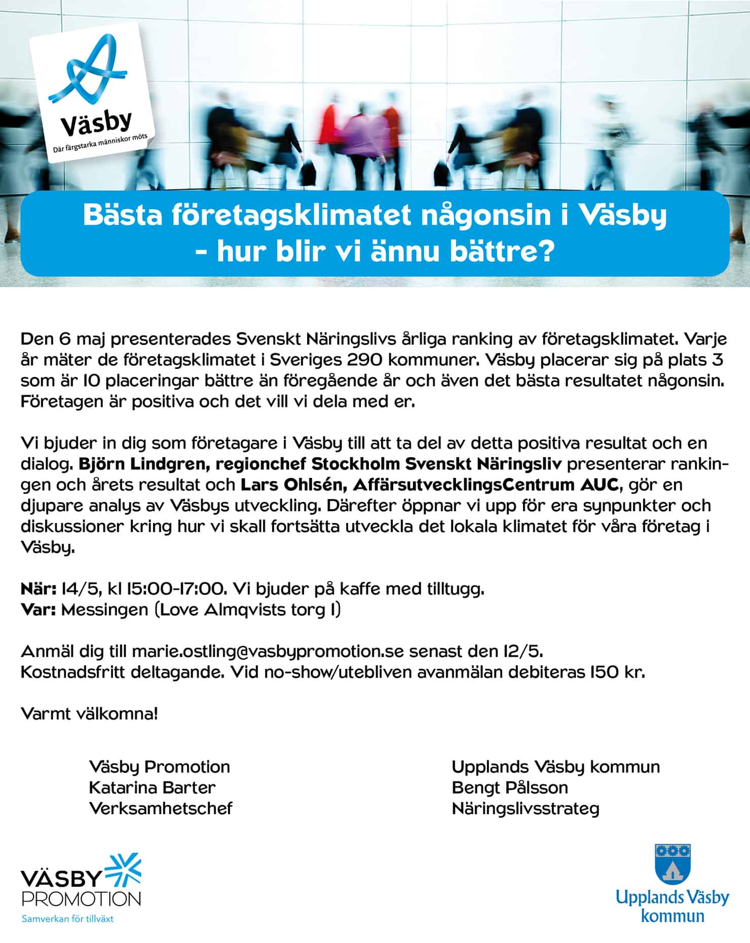 Läs mer om artikeln 2014-05-14 Bästa företagsklimatet någonsin i Väsby – hur kan vi bli ännu bättre?